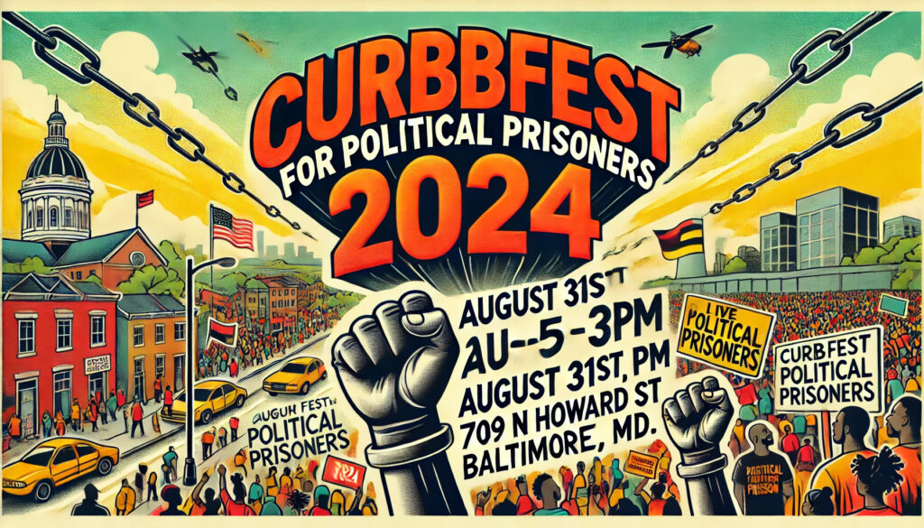 landscape image designed to promote the "CurbFest for Political Prisoners 2024" event in Baltimore