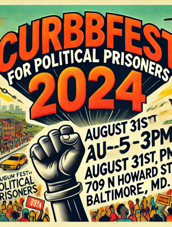 landscape image designed to promote the "CurbFest for Political Prisoners 2024" event in Baltimore